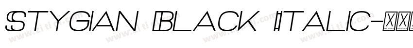 Stygian Black Italic字体转换